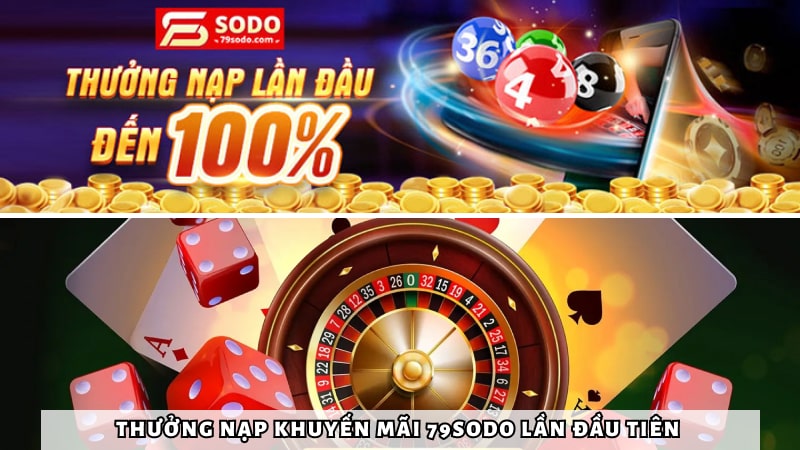 Thưởng nạp khuyến mãi 79Sodo lần đầu tiên