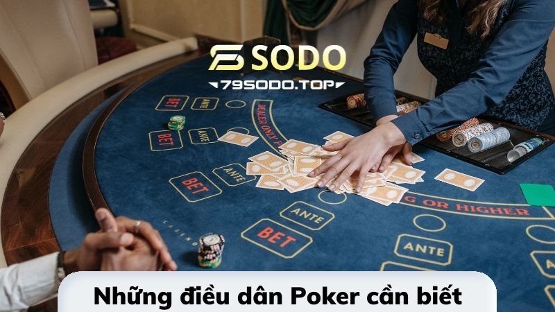 Những lưu ý khi anh em chơi Poker online 79Sodo